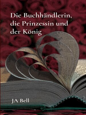 cover image of Die Buchhändlerin, die Prinzessin und der König